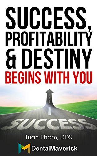 Read Online Success Profitability  Destiny Begins With You By Tuan Pham
