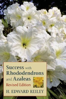 Download Success With Rhododendrons And Azaleas By H Edward Reiley