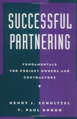 Successful Partnering Fundamentals For Project Owners And Contractors 1st Edition