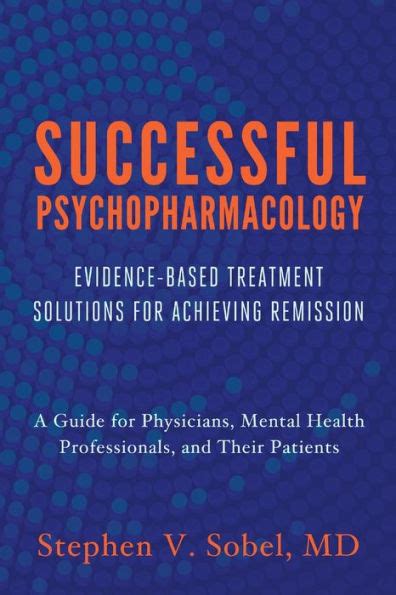 Read Online Successful Psychopharmacology Evidencebased Treatment Solutions For Achieving Remission By Stephen V Sobel