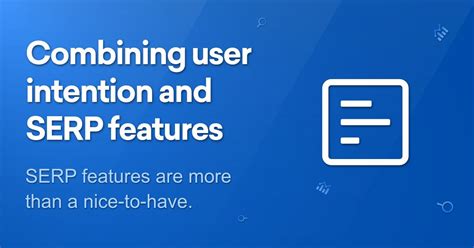Successfully Combining User Intention and SERP Features SISTRIX