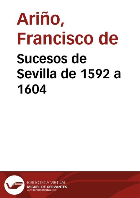 Sucesos de sevilla de 1592 a 1604. - De stedelijke bibliotheek van leeuwarden: bevattende voornamelijk de werken van schrijvers uit ....
