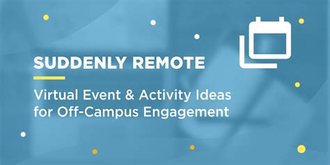 Suddenly Remote: 20 Virtual Event & Activity Ideas for Off-Campus ...