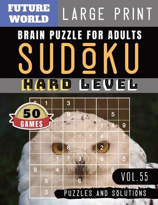 Read Online Sudoku Hard Future World Activity Book  Sudoku Extreme Hard Brain Improvement Games For Expert Large Print For Adults  Seniors Sudoku Puzzles Book Large Print Vol55 By Alison Gobble