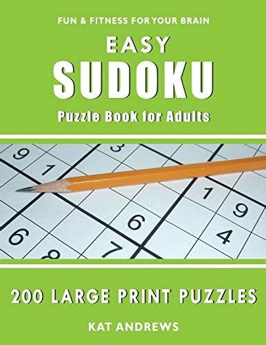Read Online Sudoku Large Print Puzzle Book For Adults 200 Easy Puzzles By Kat Andrews
