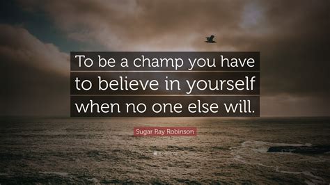 Sugar Ray Robinson Print. Believe in Yourself when no one else will. 