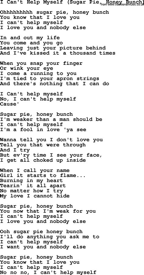 Sugar pie honey bunch lyrics. Things To Know About Sugar pie honey bunch lyrics. 