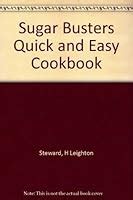 Read Sugar Busters Quick  Easy Cookbook By H Leighton Steward