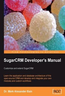 Sugarcrm developers manual customize and extend sugarcrm. - Sullivan 210 cfm compressor parts manual.