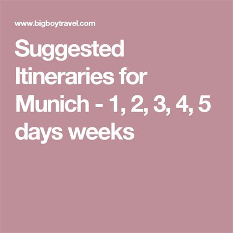 Suggested Itineraries for Munich - 1, 2, 3, 4, 5 days weeks