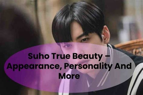 Suho True Beauty – Appearance, Personality And More - 2024