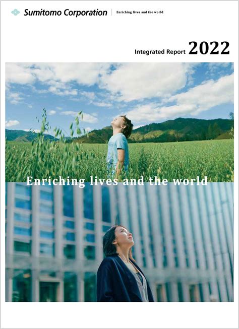 Sumitomo corporation annual report.  The Sumitomo Corporation Group utilizes the Int...