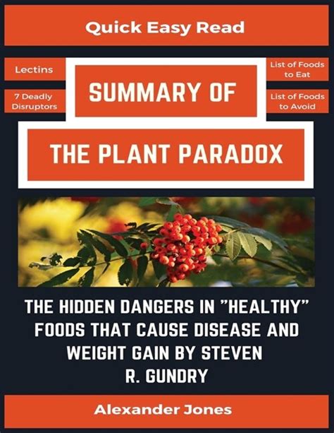 Download Summary Of The Plant Paradox The Hidden Dangers In Healthy Foods That Cause Disease And Weight Gain By Knowledge Tree