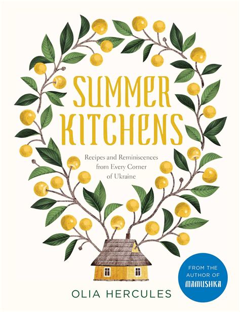Read Online Summer Kitchens The Perfect Summer Cookbook By Olia Hercules