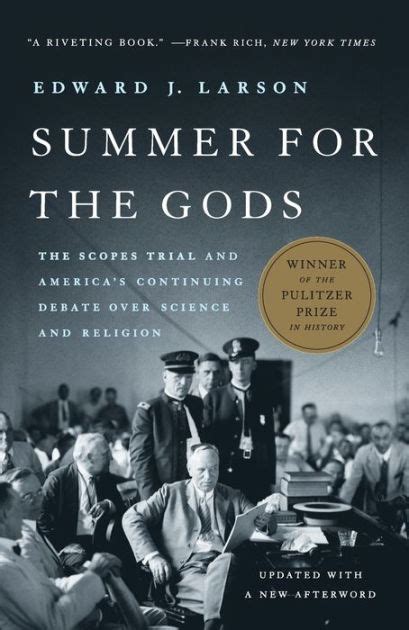 Read Online Summer For The Gods The Scopes Trial And Americas Continuing Debate Over Science And Religion By Edward J Larson