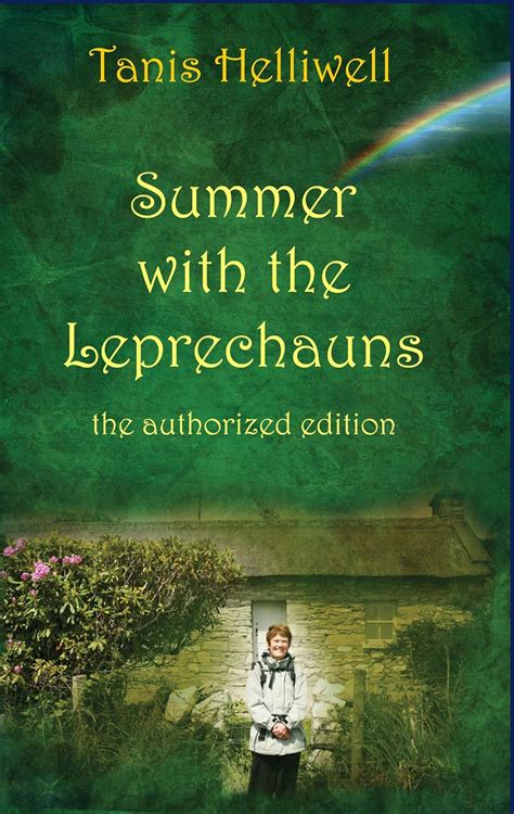 Read Summer With The Leprechauns The Authorized Edition By Tanis Helliwell