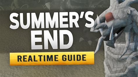 Summer's End is the sequel to the Spirit of Summer quest, which continues the story of the Spirit Beast terrorising Summer and her family in the Spirit Realm. Summer's End is generally regarded as a difficult quest to complete due to the extremely high chance of dying at least once during the quest. However, the player does not need to bring many expensive items, and if they die, the items are ... .