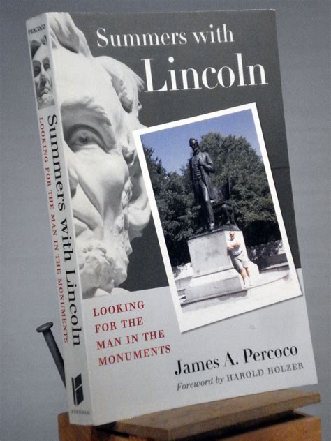 Summers with Lincoln: Looking for the Man in the …