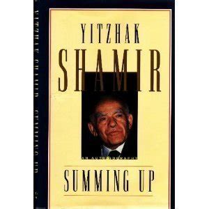 Summing Up: An Autobiography: Shamir, Yitzhak: 9780316968256 ...