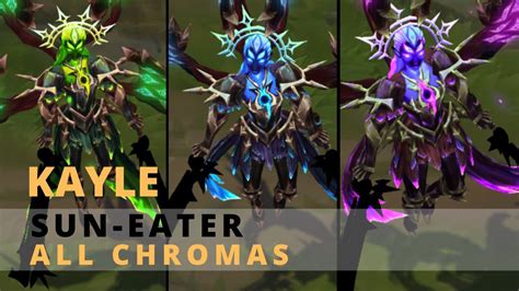 Sun-Eater Kayle All Chromas - YouTube