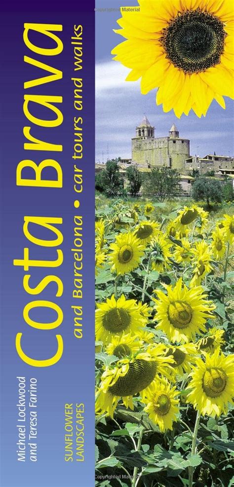 Sunflower landscapes costa brava barcelona a countryside guide landscapes. - Impero di trebisonda, venezia, genova e roma 1204-1461.