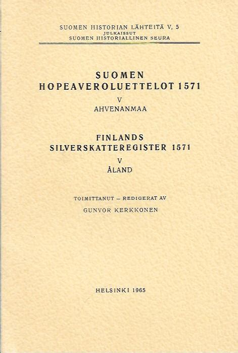 Suomen hopeaveroluettelot 1571 (suomen historian lahteita). - Memoires du comte de guiche: concernant les provinces-unies des pais-bas, et servant de ....