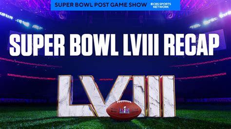 Super Bowl Post Game Show: Super Bowl LVIII Recap