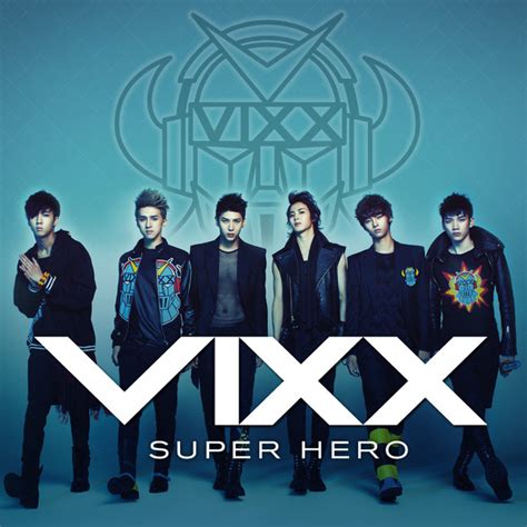 Super Hero - VIXX - NhacCuaTui