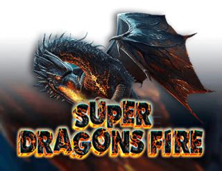 Super Dragons Fire — увлекательные азартные игры с огненным настроением