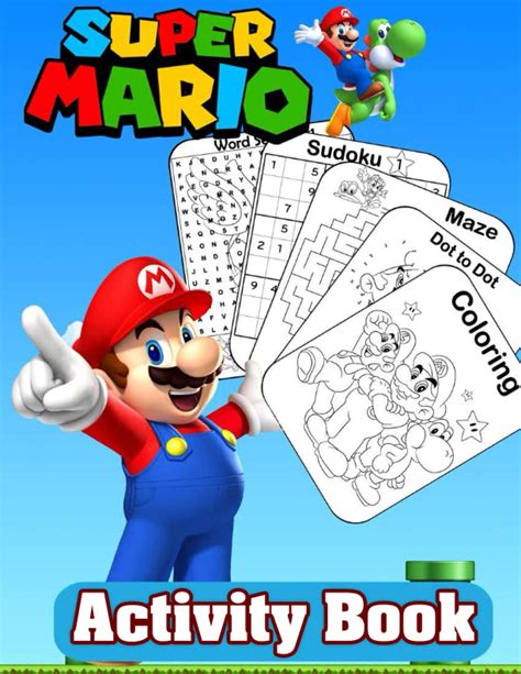 Read Super Mario Activity Book Coloring Dot To Dot Mazes Word Search And More Super Mario Activity Book For Boys Girls Toddlers Preschoolers Kids 67 89 1012 Ages By Irene Lee