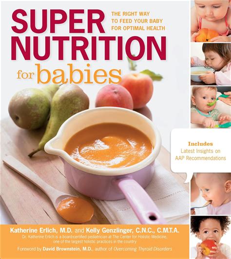 Read Super Nutrition For Babies The Right Way To Feed Your Baby For Optimal Health By Katherine Erlich