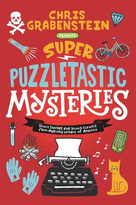 Download Super Puzzletastic Mysteries Short Stories For Young Sleuths Frommystery Writers Of America By Chris Grabenstein