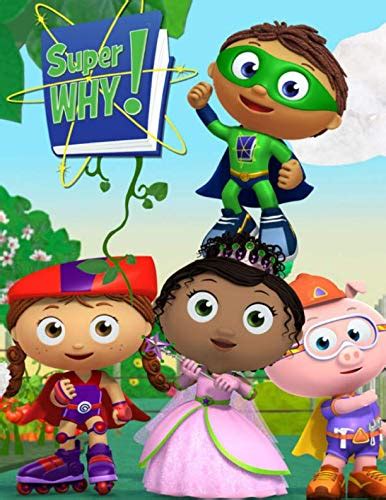 Read Super Why Coloring Book Amazing Coloring Book With 30 High Quality Images By Iris Walker