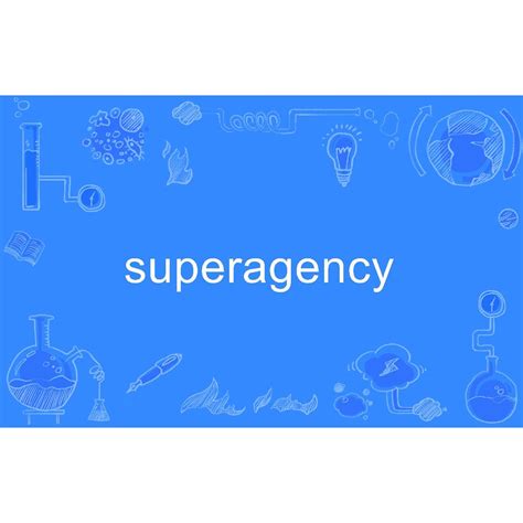 Superagency Definition & Meaning - Merriam-Webster BUAD471 …