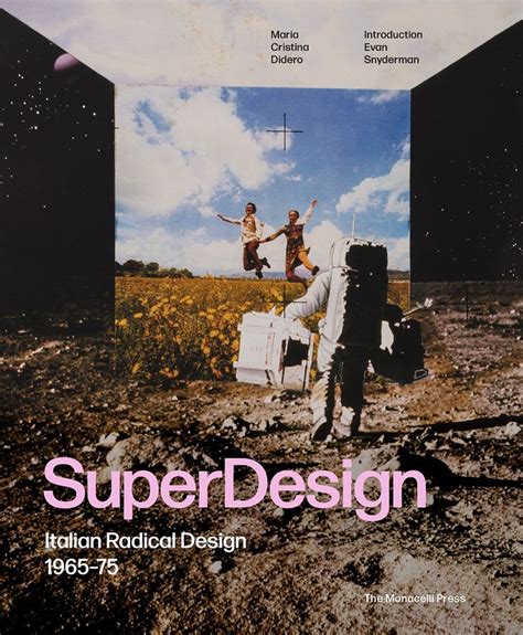 Read Superdesign Italian Radical Design 196575 By Maria Cristina Didero