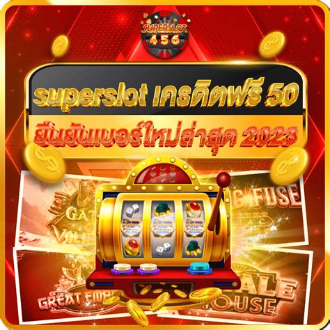 Superslot 888: รับเครดิตฟรี 50 บาท เพียงยืนยันเบอร์!