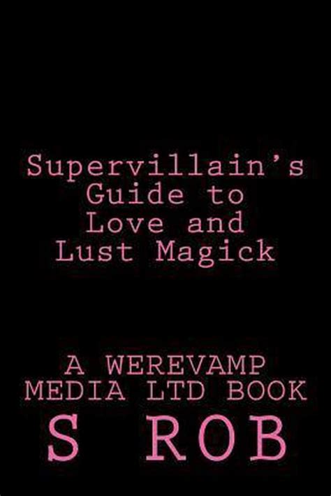 Supervillains guide to love and lust magick. - Jane eyre study guide teacher answers.