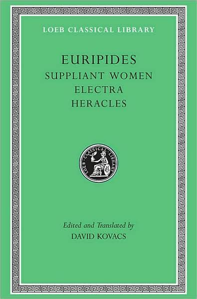 Read Online Suppliant Women  Electra  Heracles By Euripides