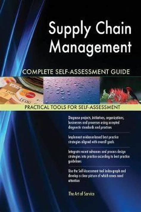 Supply Chain Management Complete Self Assessment Guide