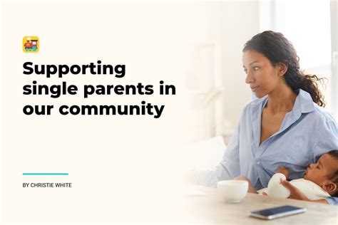 Supporting Single Parents Through Community Programs