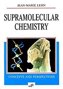 Full Download Supramolecular Chemistry Concepts And Perspectives By Jeanmarie Lehn