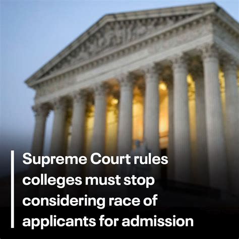 Supreme Court rules that colleges must stop considering the race of applicants for admission