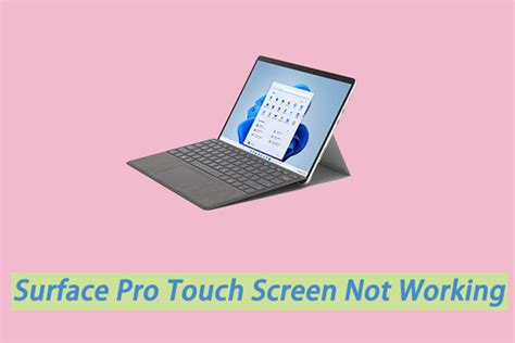 Surface Pro Touch Screen Not Working? Here Are 4 Fixes