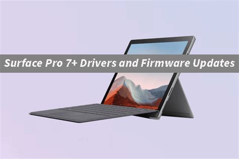 Surface pro 7 plus drivers.  The following update is available for Surface Pro 7...