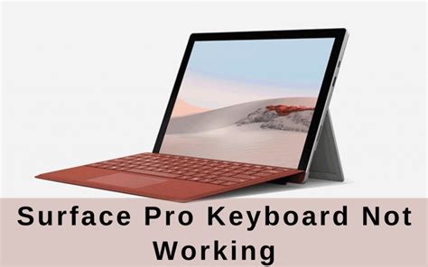 Surface pro keyboard some keys not working.  In this guide, we&rsquo;ll walk t...