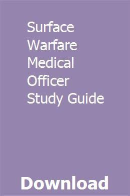 Surface warfare medical officer study guide. - I want you to cheat the unreasonable guide to service.
