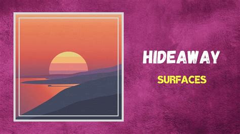 Surfaces Hideaway mp3 indir