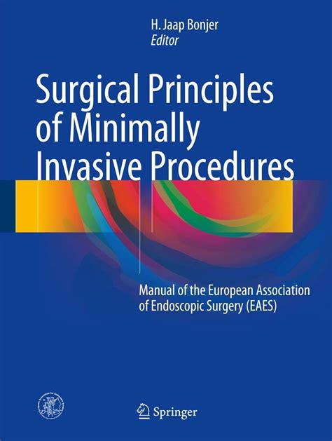 Surgical principles of minimally invasive procedures manual of the european association of endoscopic surgery. - It service management using itil and uml a guide to.