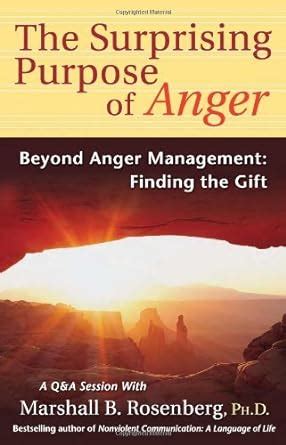 Surprising purpose of anger beyond anger management finding the gift nonviolent communication guides. - Nyc doc captains test study guide.