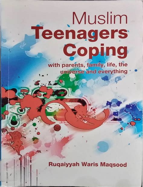 Survival Tips For Parents Of Muslim Teenagers A Guide For Muslim Parents